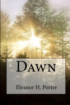 portada Eleanor H. Porter: Dawn (en Inglés)