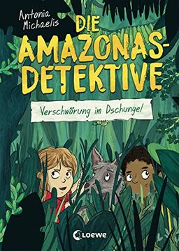 portada Die Amazonas-Detektive - Verschwörung im Dschungel: Kinderkrimi, Detektivreihe in Brasilien für Mädchen und Jungen ab 9 Jahre (in German)