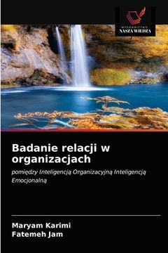 portada Badanie relacji w organizacjach (en Polaco)