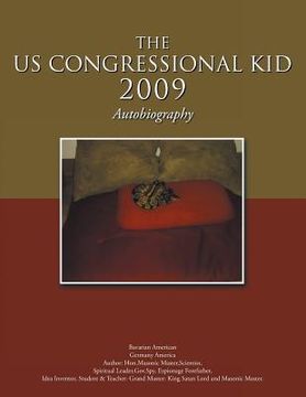 portada The Us Congressional Kid 2009: Autobiography (en Inglés)