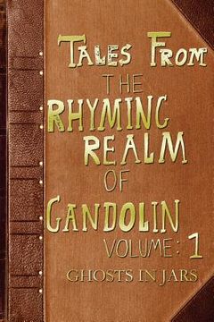 portada Ghosts in Jars: From The Rhyming Realm of Gandolin (en Inglés)