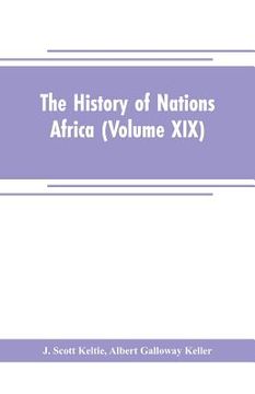 portada The History of Nations Africa (Volume XIX) (en Inglés)