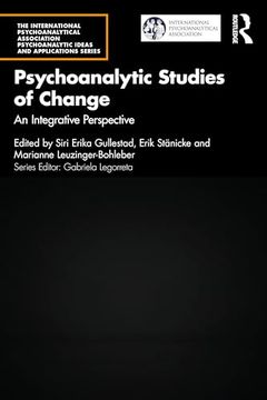 portada Psychoanalytic Studies of Change (The International Psychoanalytical Association Psychoanalytic Ideas and Applications Series) (in English)