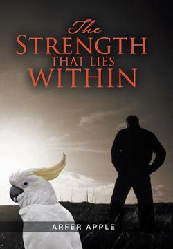 portada The Strength That Lies Within (en Inglés)