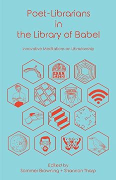 portada Poet-Librarians in the Library of Babel: Innovative Meditations on Librarianship