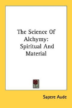 portada the science of alchymy: spiritual and material (in English)