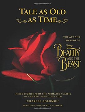 portada Tale as Old as Time: The Art and Making of Disney Beauty and the Beast (Updated Edition): Inside Stories from the Animated Classic to the New Live-action Film (Disney Editions Deluxe (Film)) (libro en Inglés)