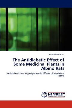 portada the antidiabetic effect of some medicinal plants in albino rats (en Inglés)