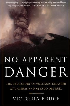 portada No Apparent Danger: The True Story of Volcanic Disaster at Galeras and Nevado del Ruiz (en Inglés)