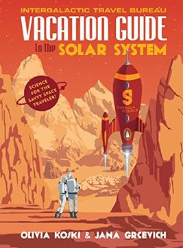 portada Vacation Guide to the Solar System: Science for the Savvy Space Traveler! (in English)