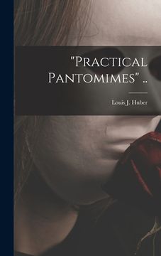 portada "Practical Pantomimes" .. (en Inglés)