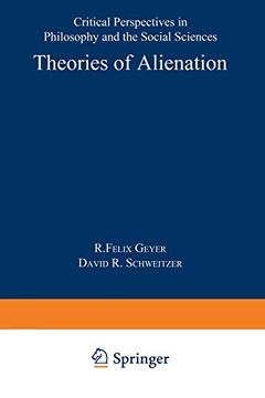 portada Theories of Alienation: Critical Perspectives in Philosophy and the Social Sciences (in English)