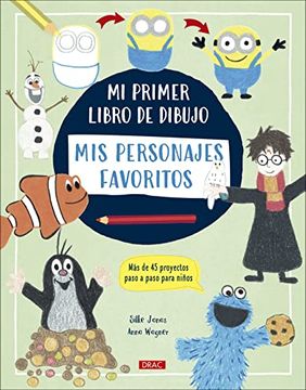 portada Mi Primer Libro de Dibujo. Mis Personales Favoritos: Más de 45 Proyectos Paso a Paso Para Niños (in Spanish)