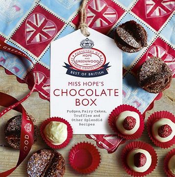 portada Miss Hope's Chocolate Box: Fudges, Fairy Cakes, Truffles and Other Splendid Recipes (en Inglés)