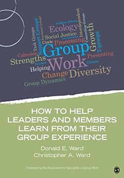 portada How to Help Leaders and Members Learn From Their Group Experience 