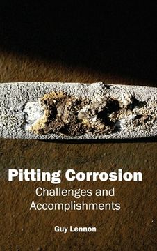 portada Pitting Corrosion: Challenges and Accomplishments (en Inglés)