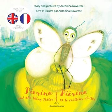 portada Pierina and the Wing Tailor / Piérina et le tailleur d'ailes: English / French Bilingual Children's Picture Book (Livre pour enfants bilingue anglais (in English)