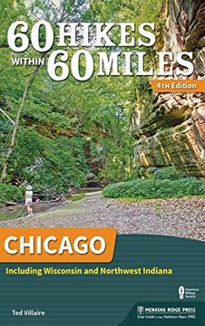 portada 60 Hikes Within 60 Miles: Chicago: Including Wisconsin and Northwest Indiana (en Inglés)