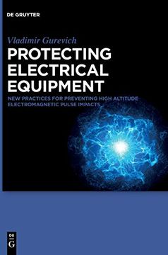portada Protecting Electrical Equipment: New Practices for Preventing High Altitude Electromagnetic Pulse Impacts (en Inglés)