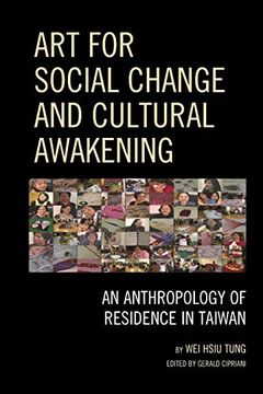 portada Art for Social Change and Cultural Awakening: An Anthropology of Residence in Taiwan 