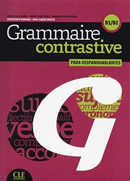 portada Grammaire Contrastive Pour Hispanophones. Livre. Nivelo b1 (en Francés)