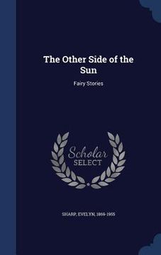 portada The Other Side of the Sun: Fairy Stories (in English)