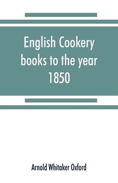 portada English cookery books to the year 1850