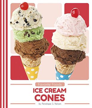 portada Ice Cream Cones (Favorite Foods) (en Inglés)