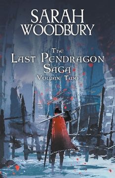 portada The Last Pendragon Saga Volume 2 (2) (in English)
