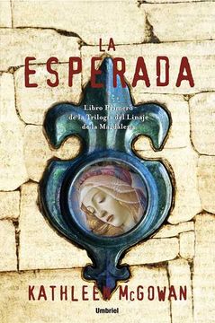portada La Esperada: Libro Primero de la Trilogía del Linaje de la Magdalena