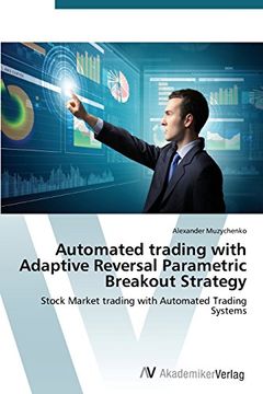 portada Automated trading with Adaptive Reversal Parametric Breakout Strategy