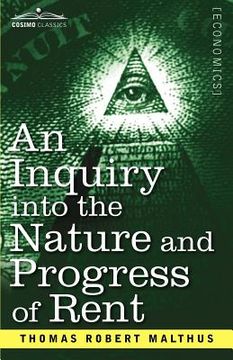 portada an inquiry into the nature and progress of rent and the principles by which it is regulated (in English)