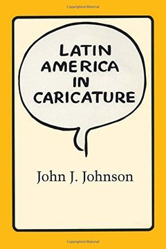 portada Latin America in Caricature (Texas Pan American Series)