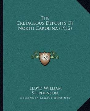 portada the cretaceous deposits of north carolina (1912) (in English)