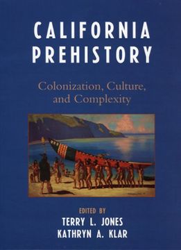 portada California Prehistory: Colonization, Culture, and Complexity (in English)
