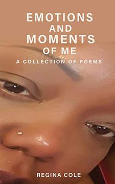 portada Emotions and Moments of me ( a Collection of Poems) (in English)