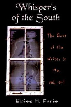 portada whispers of the south: the best of the writer in me, vol. #1 (in English)