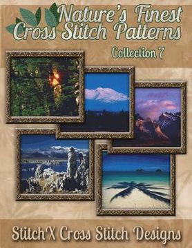 portada Nature's Finest Cross Stitch Pattern Collection No. 7 (en Inglés)