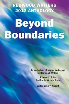 portada Redwood Writers 2013 Anthology: Beyond Boundaries (en Inglés)