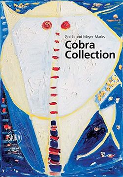 portada Golda and Meyer Marks Cobra Collection: Nsu Art Museum Fort Lauderdale