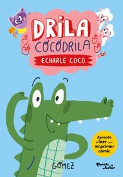 portada Drila Cocodrila. Echarle coco