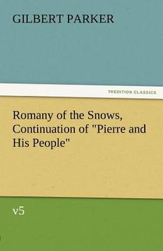 portada romany of the snows, continuation of "pierre and his people," v5 (en Inglés)