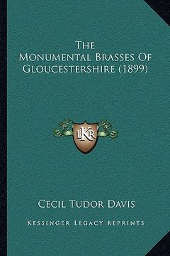 portada the monumental brasses of gloucestershire (1899) (in English)