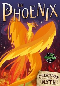 portada The Phoenix (Creatures of Myth)