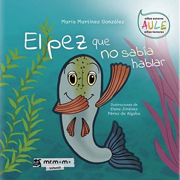 portada El pez que no Sabia Hablar. (in Spanish)