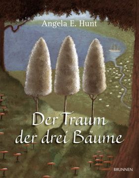 portada Der Traum der drei Bäume: Nach einer alten Erzählung (en Alemán)