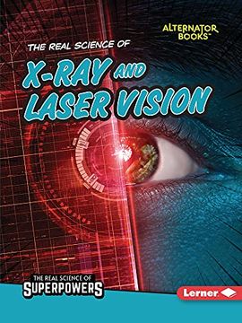 portada The Real Science of X-Ray and Laser Vision (en Inglés)