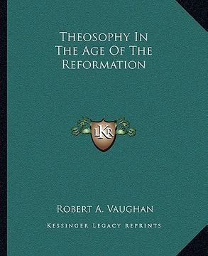 portada theosophy in the age of the reformation (in English)