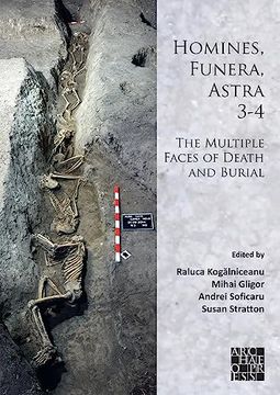 portada Homines, Funera, Astra 3-4: The Multiple Faces of Death and Burial: Proceedings of the International Symposium on Funerary Anthropology, '1 Decemb (en Inglés)