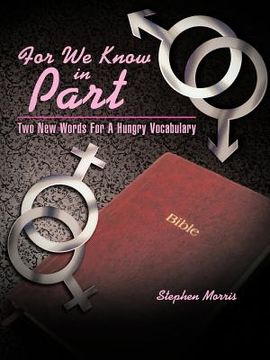portada for we know in part: two new words for a hungry vocabulary (en Inglés)